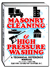 Masonry Cleaning and High Pressure Washing- A Technical Reference Manual -