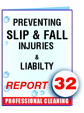 Report #32 Preventing Slip and Fall Injuries and Liability