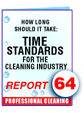 Report #64 How Long Should It Take:  Time Standards for the Cleaning Industry