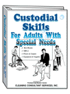 Custodial Skills for Adults with Special Needs