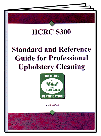 IICRC S300 Standard and Reference Guide for Professional Upholstery Cleaning