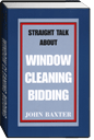 Straight Talk About Window Cleaning Bidding