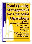 Total Quality Management for Custodial Operations